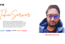 Who is Tuhin Sarwar ? Tuhin Sarwar is a Bangladeshi investigative journalist, author, and digital media strategist working on human rights,